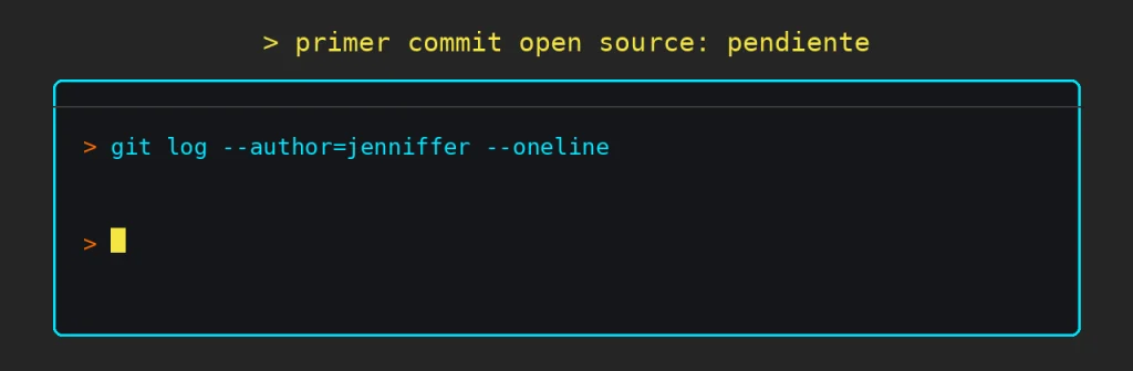 contribuir a open source: Cierre: git log --author=jenniffer --oneline, sin resultados todavía